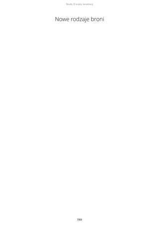 Nowe rodzaje broni
Skutki II wojny światowej
588
 