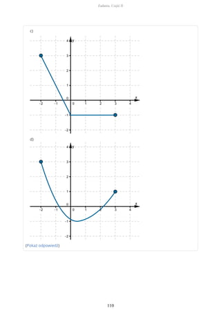 c)
d)
(Pokaż odpowiedź)
Zadania. Część II
110
 