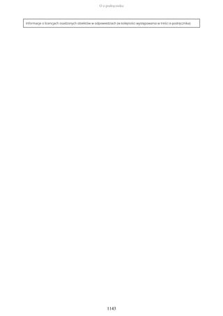 Informacje o licencjach osadzonych obiektów w odpowiedziach (w kolejności występowania w treści e-podręcznika)
O e-podręczniku
1143
 