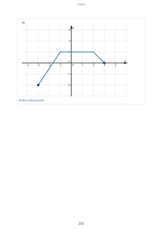 d)
(Pokaż odpowiedź)
Zadania
232
 