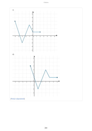 c)
d)
(Pokaż odpowiedź)
Zadania
241
 