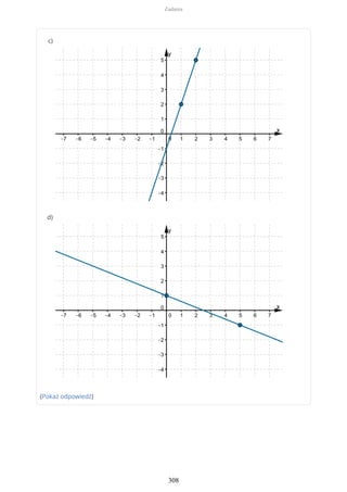 (Pokaż odpowiedź)
c)
d)
Zadania
308
 