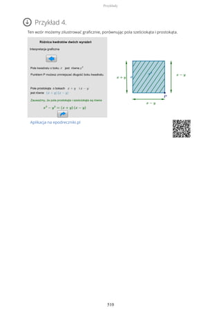 Przykład 4.
Ten wzór możemy zilustrować graficznie, porównując pola sześciokąta i prostokąta.
Aplikacja na epodreczniki.pl
Przykłady
510
 