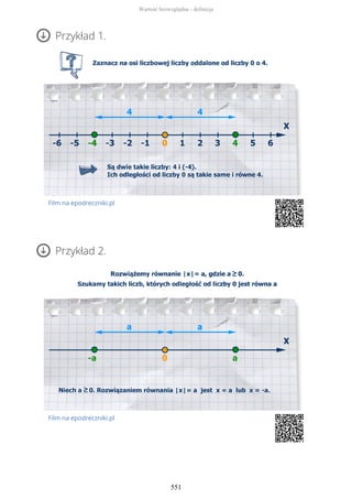 Przykład 1.
Film na epodreczniki.pl
Przykład 2.
Film na epodreczniki.pl
Wartość bezwzględna - definicja
551
 