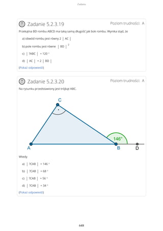 Poziom trudności: AZadanie 5.2.3.19
Przekątna BD rombu ABCD ma taką samą długość jak bok rombu. Wynika stąd, że
a) obwód rombu jest równy 2 | AC |
b) pole rombu jest równe | BD |
2
c) | ?ABC | = 120 °
d) | AC | = 2 | BD |
(Pokaż odpowiedź)
Poziom trudności: AZadanie 5.2.3.20
Na rysunku przedstawiony jest trójkąt ABC.
Wtedy
a) | ?CAB | = 146 °
b) | ?CAB | = 68 °
c) | ?CAB | = 56 °
d) | ?CAB | = 34 °
(Pokaż odpowiedź)
Zadania
648
 