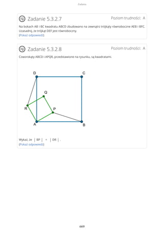 Poziom trudności: AZadanie 5.3.2.7
Na bokach AB i BC kwadratu ABCD zbudowano na zewnątrz trójkąty równoboczne AEB i BFC.
Uzasadnij, że trójkąt DEF jest równoboczny.
(Pokaż odpowiedź)
Poziom trudności: AZadanie 5.3.2.8
Czworokąty ABCD i APQR, przedstawione na rysunku, są kwadratami.
Wykaż, że | BP | = | DR | .
(Pokaż odpowiedź)
Zadania
669
 