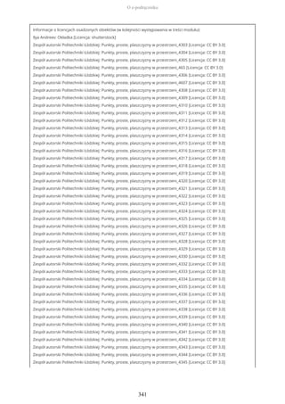 Informacje o licencjach osadzonych obiektów (w kolejności występowania w treści modułu):
Ilya Andreev: Okładka [Licencja: shutterstock]
Zespół autorski Politechniki Łódzkiej: Punkty, proste, plaszczyzny w przestrzeni_4303 [Licencja: CC BY 3.0]
Zespół autorski Politechniki Łódzkiej: Punkty, proste, plaszczyzny w przestrzeni_4304 [Licencja: CC BY 3.0]
Zespół autorski Politechniki Łódzkiej: Punkty, proste, plaszczyzny w przestrzeni_4305 [Licencja: CC BY 3.0]
Zespół autorski Politechniki Łódzkiej: Punkty, proste, plaszczyzny w przestrzeni_465 [Licencja: CC BY 3.0]
Zespół autorski Politechniki Łódzkiej: Punkty, proste, plaszczyzny w przestrzeni_4306 [Licencja: CC BY 3.0]
Zespół autorski Politechniki Łódzkiej: Punkty, proste, plaszczyzny w przestrzeni_4607 [Licencja: CC BY 3.0]
Zespół autorski Politechniki Łódzkiej: Punkty, proste, plaszczyzny w przestrzeni_4308 [Licencja: CC BY 3.0]
Zespół autorski Politechniki Łódzkiej: Punkty, proste, plaszczyzny w przestrzeni_4309 [Licencja: CC BY 3.0]
Zespół autorski Politechniki Łódzkiej: Punkty, proste, plaszczyzny w przestrzeni_4310 [Licencja: CC BY 3.0]
Zespół autorski Politechniki Łódzkiej: Punkty, proste, plaszczyzny w przestrzeni_4311 [Licencja: CC BY 3.0]
Zespół autorski Politechniki Łódzkiej: Punkty, proste, plaszczyzny w przestrzeni_4312 [Licencja: CC BY 3.0]
Zespół autorski Politechniki Łódzkiej: Punkty, proste, plaszczyzny w przestrzeni_4313 [Licencja: CC BY 3.0]
Zespół autorski Politechniki Łódzkiej: Punkty, proste, plaszczyzny w przestrzeni_4314 [Licencja: CC BY 3.0]
Zespół autorski Politechniki Łódzkiej: Punkty, proste, plaszczyzny w przestrzeni_4315 [Licencja: CC BY 3.0]
Zespół autorski Politechniki Łódzkiej: Punkty, proste, plaszczyzny w przestrzeni_4316 [Licencja: CC BY 3.0]
Zespół autorski Politechniki Łódzkiej: Punkty, proste, plaszczyzny w przestrzeni_4317 [Licencja: CC BY 3.0]
Zespół autorski Politechniki Łódzkiej: Punkty, proste, plaszczyzny w przestrzeni_4318 [Licencja: CC BY 3.0]
Zespół autorski Politechniki Łódzkiej: Punkty, proste, plaszczyzny w przestrzeni_4319 [Licencja: CC BY 3.0]
Zespół autorski Politechniki Łódzkiej: Punkty, proste, plaszczyzny w przestrzeni_4320 [Licencja: CC BY 3.0]
Zespół autorski Politechniki Łódzkiej: Punkty, proste, plaszczyzny w przestrzeni_4321 [Licencja: CC BY 3.0]
Zespół autorski Politechniki Łódzkiej: Punkty, proste, plaszczyzny w przestrzeni_4322 [Licencja: CC BY 3.0]
Zespół autorski Politechniki Łódzkiej: Punkty, proste, plaszczyzny w przestrzeni_4323 [Licencja: CC BY 3.0]
Zespół autorski Politechniki Łódzkiej: Punkty, proste, plaszczyzny w przestrzeni_4324 [Licencja: CC BY 3.0]
Zespół autorski Politechniki Łódzkiej: Punkty, proste, plaszczyzny w przestrzeni_4325 [Licencja: CC BY 3.0]
Zespół autorski Politechniki Łódzkiej: Punkty, proste, plaszczyzny w przestrzeni_4326 [Licencja: CC BY 3.0]
Zespół autorski Politechniki Łódzkiej: Punkty, proste, plaszczyzny w przestrzeni_4327 [Licencja: CC BY 3.0]
Zespół autorski Politechniki Łódzkiej: Punkty, proste, plaszczyzny w przestrzeni_4328 [Licencja: CC BY 3.0]
Zespół autorski Politechniki Łódzkiej: Punkty, proste, plaszczyzny w przestrzeni_4329 [Licencja: CC BY 3.0]
Zespół autorski Politechniki Łódzkiej: Punkty, proste, plaszczyzny w przestrzeni_4330 [Licencja: CC BY 3.0]
Zespół autorski Politechniki Łódzkiej: Punkty, proste, plaszczyzny w przestrzeni_4332 [Licencja: CC BY 3.0]
Zespół autorski Politechniki Łódzkiej: Punkty, proste, plaszczyzny w przestrzeni_4333 [Licencja: CC BY 3.0]
Zespół autorski Politechniki Łódzkiej: Punkty, proste, plaszczyzny w przestrzeni_4334 [Licencja: CC BY 3.0]
Zespół autorski Politechniki Łódzkiej: Punkty, proste, plaszczyzny w przestrzeni_4335 [Licencja: CC BY 3.0]
Zespół autorski Politechniki Łódzkiej: Punkty, proste, plaszczyzny w przestrzeni_4336 [Licencja: CC BY 3.0]
Zespół autorski Politechniki Łódzkiej: Punkty, proste, plaszczyzny w przestrzeni_4337 [Licencja: CC BY 3.0]
Zespół autorski Politechniki Łódzkiej: Punkty, proste, plaszczyzny w przestrzeni_4338 [Licencja: CC BY 3.0]
Zespół autorski Politechniki Łódzkiej: Punkty, proste, plaszczyzny w przestrzeni_4339 [Licencja: CC BY 3.0]
Zespół autorski Politechniki Łódzkiej: Punkty, proste, plaszczyzny w przestrzeni_4340 [Licencja: CC BY 3.0]
Zespół autorski Politechniki Łódzkiej: Punkty, proste, plaszczyzny w przestrzeni_4341 [Licencja: CC BY 3.0]
Zespół autorski Politechniki Łódzkiej: Punkty, proste, plaszczyzny w przestrzeni_4342 [Licencja: CC BY 3.0]
Zespół autorski Politechniki Łódzkiej: Punkty, proste, plaszczyzny w przestrzeni_4343 [Licencja: CC BY 3.0]
Zespół autorski Politechniki Łódzkiej: Punkty, proste, plaszczyzny w przestrzeni_4344 [Licencja: CC BY 3.0]
Zespół autorski Politechniki Łódzkiej: Punkty, proste, plaszczyzny w przestrzeni_4345 [Licencja: CC BY 3.0]
O e-podręczniku
341
 