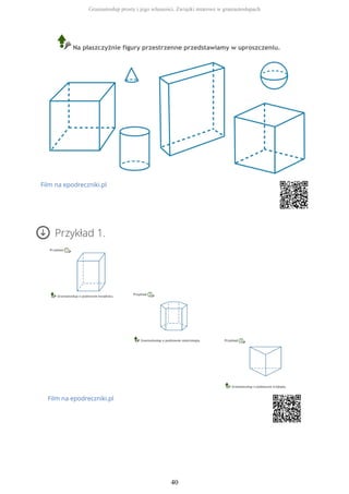 Film na epodreczniki.pl
Przykład 1.
Film na epodreczniki.pl
Graniastosłup prosty i jego własności. Związki miarowe w graniastosłupach
40
 