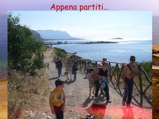 Appena partiti… 