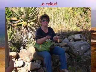 … e relax! 