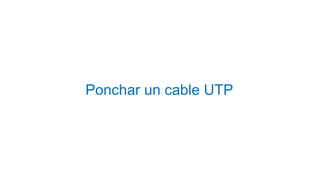 Ponchar un cable UTP
 