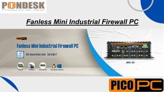Fanless Mini Industrial Firewall PC