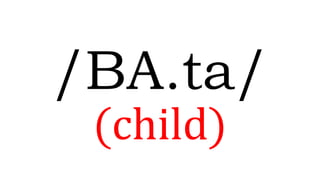 /BA.ta/
(child)
 