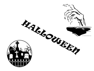 HALLOW
EEN
 
