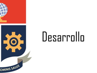 Desarrollo
 