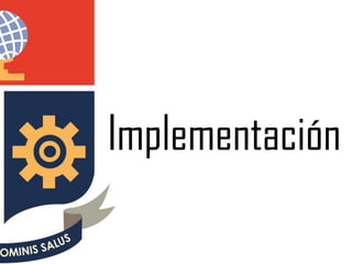 Implementación
 