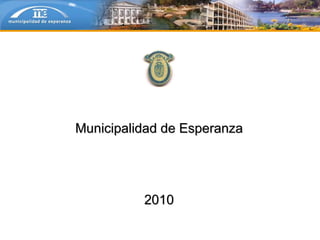 Municipalidad de Esperanza 2010 
