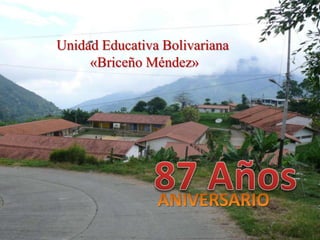 Unidad Educativa Bolivariana
«Briceño Méndez»
 
