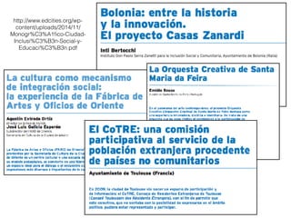 http://www.edcities.org/wp-
content/uploads/2014/11/
Monogr%C3%A1ﬁco-Ciudad-
Inclusi%C3%B3n-Social-y-
Educaci%C3%B3n.pdf
 