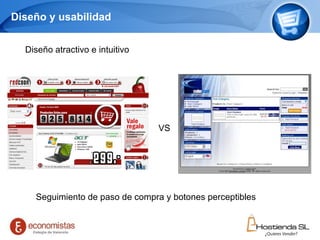 Diseño y usabilidad Page     Diseño  atractivo  e  intuitivo Seguimiento de paso de compra y botones perceptibles VS 