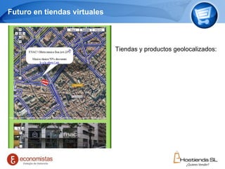 Futuro en tiendas virtuales Page     Tiendas y productos geolocalizados: 