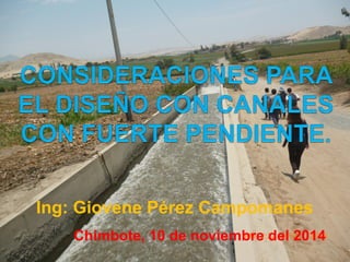 Ing: Giovene Pérez Campomanes
Chimbote, 10 de noviembre del 2014
 