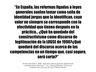 “En España, las reformas ligadas a leyes 
generales suelen tomar como seña de 
identidad jergas que la identifican, cuyo 
...