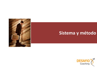 Sistema y método
 