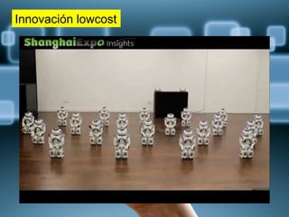 Innovación lowcost
 