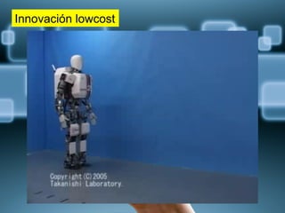 Innovación lowcost
 