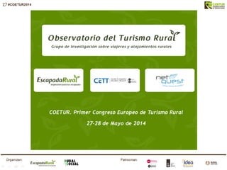 COETUR. Primer Congreso Europeo de Turismo Rural
27-28 de Mayo de 2014
1
 