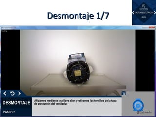 Desmontaje 1/7Desmontaje 1/7
 