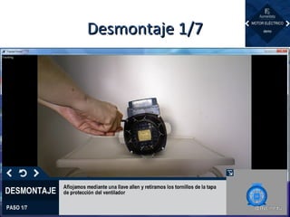 Desmontaje 1/7Desmontaje 1/7
 