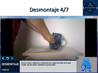 Desmontaje 4/7Desmontaje 4/7
 