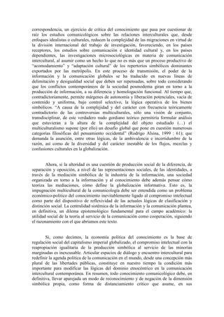 correspondencia, un ejercicio de crítica del conocimiento que pasa por cuestionar de raíz los estudios comunicológicos sob...