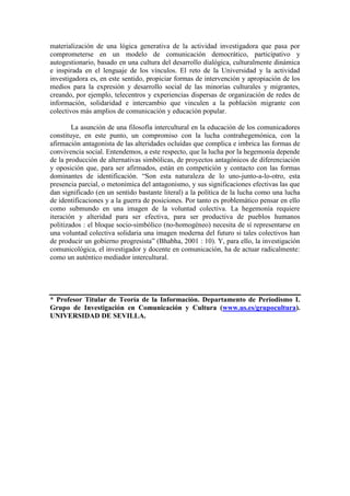 materialización de una lógica generativa de la actividad investigadora que pasa por comprometerse en un modelo de comunica...