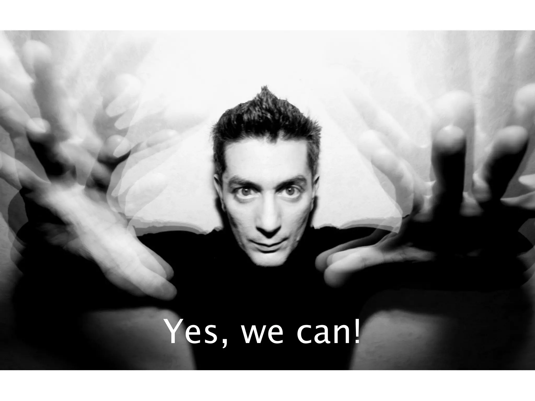 Yes, we can!
 