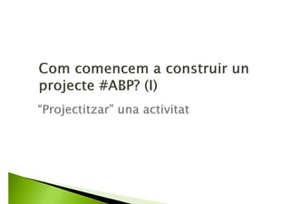 Nosaltres ens centrarem en...
 