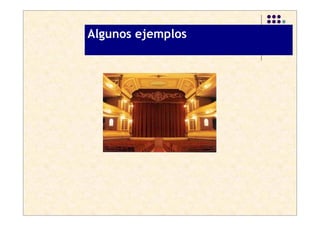 Algunos ejemplos
Algunos ejemplos
 