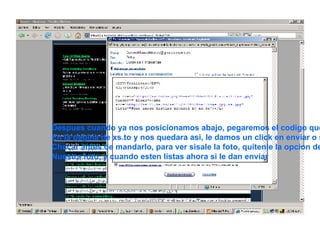 Despues cuando ya nos posicionamos abajo, pegaremos el codigo que copiamos En la pagina de xs.to y nos quedara asi, le damos un click en enviar o si quuieren Checar antes de mandarlo, para ver sisale la foto, quitenle la opcion de html y aparecera Nuestra foto, y cuando esten listas ahora si le dan enviar 