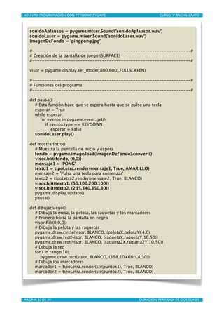 ASUNTO: PROGRAMACIÓN CON PYTHON Y PYGAME
   
                     CURSO: 1º BACHILLERATO



   sonidoAplausos = pygame.mix...