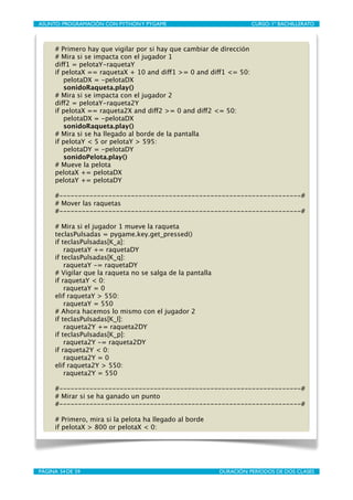 ASUNTO: PROGRAMACIÓN CON PYTHON Y PYGAME
    
                        CURSO: 1º BACHILLERATO



      # Primero hay que vi...