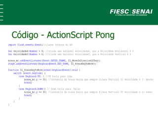 Código - ActionScript Pong
 