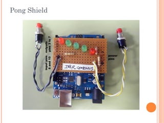 Pong Shield
 