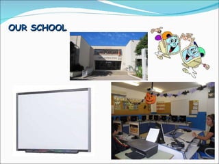 OUR SCHOOL 