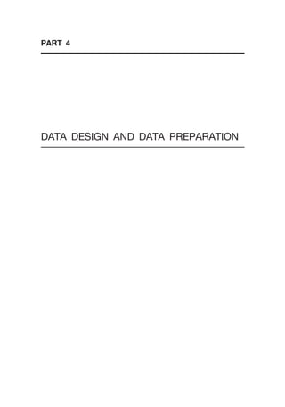 PART 4
DATA DESIGN AND DATA PREPARATION
 