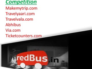 redBus.in and CASE STUDY | PPTX
