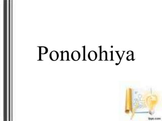 Ponolohiya
 