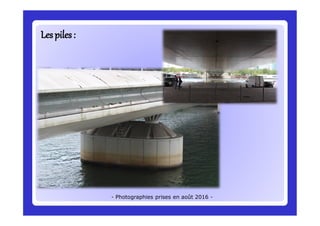 LesLespiles:piles:
- Photographies prises en août 2016 -
 