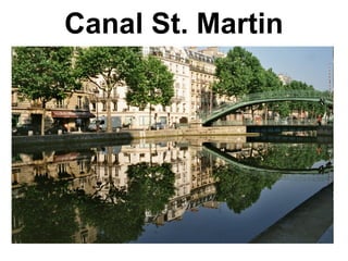 Canal St. Martin
 